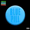 Blue Pill (feat. Travis Scott) - Single album lyrics, reviews, download