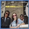 Bem-vindo Antony by David Neres iTunes Track 1