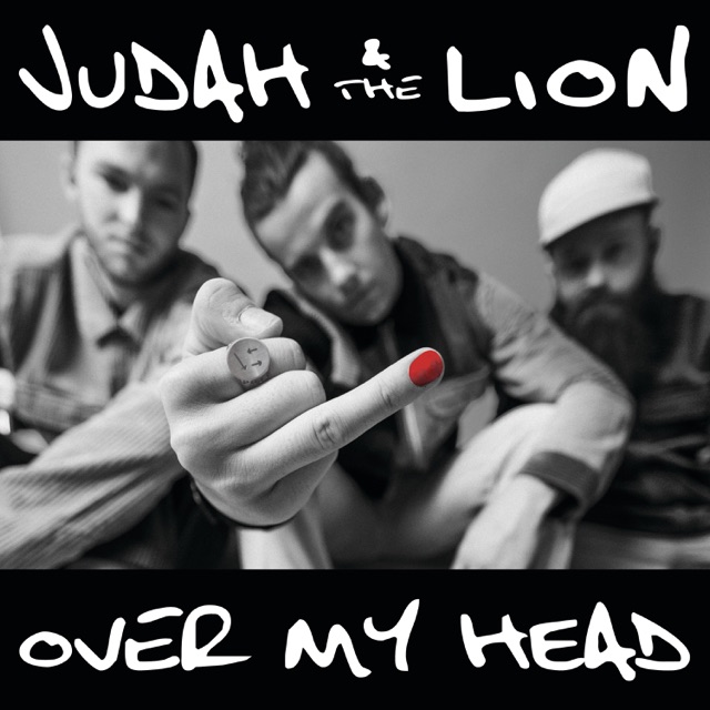 Judah & The Lion Over my head - Single Album Cover