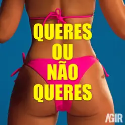 Queres ou Não Queres - Single - Agir