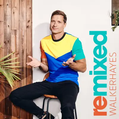 remixed - Single - Walker Hayes