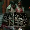 Stream & download Amor & Dinero (feat. El Jincho)