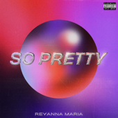 So Pretty - Reyanna Maria Cover Art