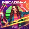 Piscadinha - Single