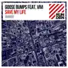 Stream & download Save My Life (feat. Vivi) [Remixes] - Single