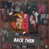 Back Then - Single album lyrics, reviews, download