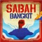 Sabah Bangkit (feat. K-Clique, Marsha Milan, Velvet Aduk, Rich Estranged, Mknk, Elica Paujin, Sipofcola, Brie, Andrea & Elle) artwork
