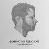 Losing My Religion - Single, 2019