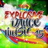 Explosive Dance Music 15, 2019