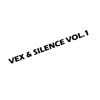 Vex & Silence Vol.1 - Single