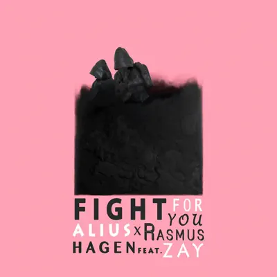 Fight for You (feat. Zay) - Single - Alius