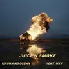 Stream & download Juice N Smoke (feat. MXV) - Single