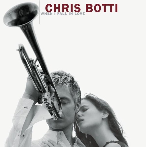 Art for When I Fall in Love by Chris Botti
