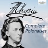 Chopin: Complete Polonaises