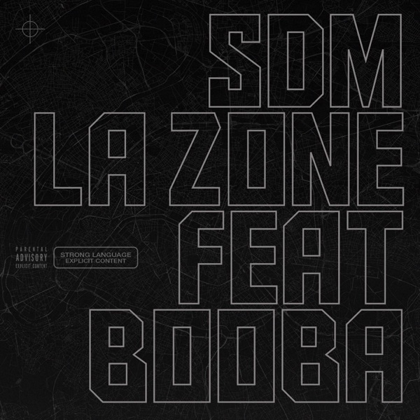 La zone (feat. Booba) - Single - SDM