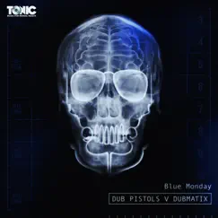 Blue Monday - Single by Dub Pistols & Dubmatix album reviews, ratings, credits