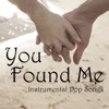 You Found Me - Instrumental Pop Songs