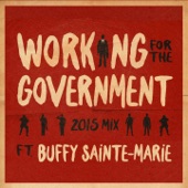 A Tribe Called Red - Working for the Government (feat. Buffy Sainte-Marie) [2015 Mix]
