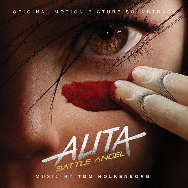 Alita: Battle Angel (Original Motion Picture Soundtrack) - Junkie XL
