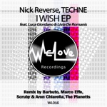 Nick Reverse & Techne - I Wish (feat. Luca Giordano & Livia de Romanis) [Barbuto Remix]