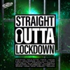 Straight Outta Lockdown