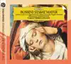 Rossini: Stabat Mater album lyrics, reviews, download