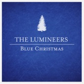 The Lumineers - Blue Christmas