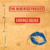 The Blue Kiss Project album lyrics, reviews, download