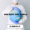 God Save the World - Single album lyrics, reviews, download