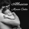 Abbraccio - Single album lyrics, reviews, download