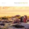 Nova June - Since You Are Gone