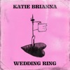 Katie Brianna - Wedding Ring