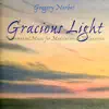 Gracious Light: Instrumental Music for Meditation & Relaxation album lyrics, reviews, download