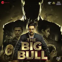 The Big Bull (Original Motion Picture Soundtrack) by Gourov Dasgupta, Wily Frenzy & Mehul Vyas album reviews, ratings, credits