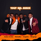 Tout ira mieux (feat. Rhemaboy, Kunginho & Mungongo) artwork