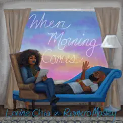 When Morning Comes - EP by Lorine Chia & Romero Mosley album reviews, ratings, credits