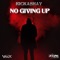 No Giving Up - Rickashay lyrics