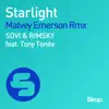 Stream & download Starlight (feat. Tony Tonite) [Remixes] - Single