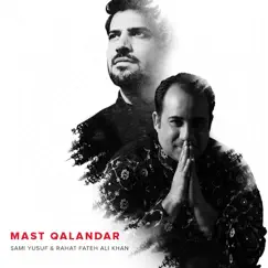 Mast Qalandar - Single by Sami Yusuf & Rahat Fateh Ali Khan album reviews, ratings, credits