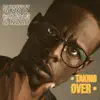 Taking Over (feat. Plan B, Killa Stylez & Nzau) - Single album lyrics, reviews, download