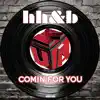 Comin for You - Single album lyrics, reviews, download