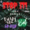 Stop It (feat. Fieldy Stic, Go-Rilla & 50 Kal) - Joey Shellz lyrics