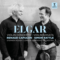 Renaud Capuçon, Stephen Hough, London Symphony Orchestra & Sir Simon Rattle - Elgar: Violin Concerto & Violin Sonata artwork