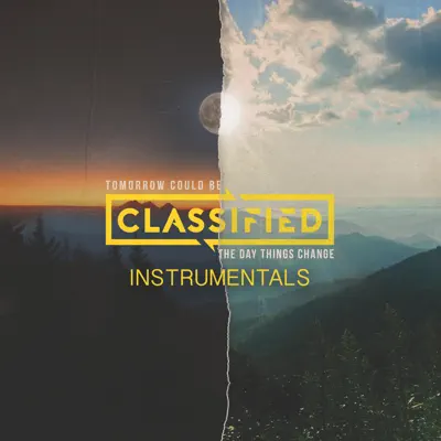 Tomorrow Could Be the Day Things Change (Instrumental) - Classified