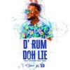 D Rum Doh Lie - Single