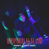 Mapapamura Ka Na Lang (feat. Acepipes & Yuri Dope) [Ft. Acepipes & Yuridope] artwork