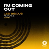 I'm Coming Out (feat. TIAAN) artwork