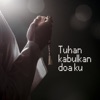 Tuhan Kabulkan Doaku