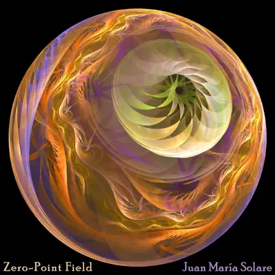 Zero-Point Field - EP - Juan María Solare