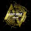 Stay Gold - Single album lyrics, reviews, download